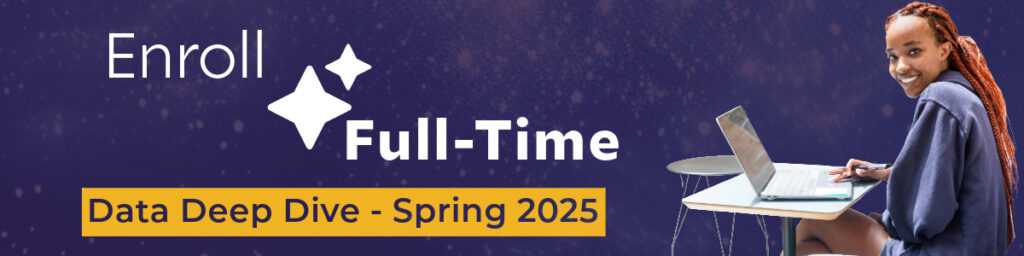 Enroll Full-Time :: Data Deep Dive